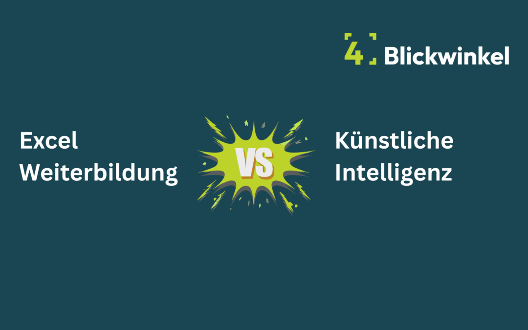 Eine Excel Weiterbildung trotz KI? Warum sich eine Schulung in Excel gerade jetzt für Ihr Unternehmen lohnt